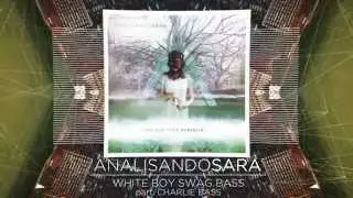 Analisando Sara - 'White Boy Swag Bass' part. Charlie Bass