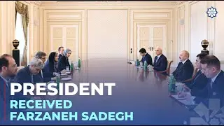 President Ilham Aliyev received Iran's Minister of Roads and Urban Development