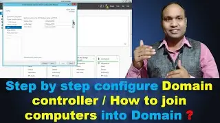 Step by Step configure Domain controller  | Join computer into Domain | Active Directory