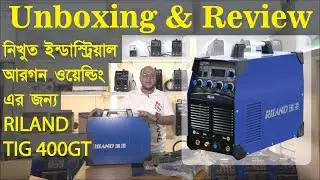 Welding Machine RILAND TIG 400GT Unboxing & Review (Bangladesh 2024)