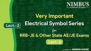 Electrical Engineering | Symbol Series For RRB JE And State AE/JE Exam 2022/23 | Lect -2