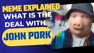 Meme Explained: Facts you DIDN'T KNOW about John Pork is Calling 🐷