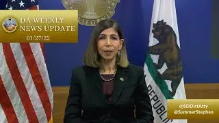 DA Weekly News Update with DA Summer Stephan 01/27/22