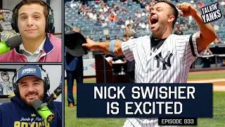 The Yankees Future is in Good Hands (with Nick Swisher) | 833