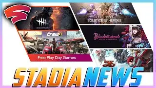 Stadia News: Double Free Play Days, Ys IX: Monstrum Nox & Bloodstained: Ritual of the Night Arrive.