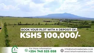 Longonot view phase 6 is the next big investment in Naivasha  book a plot today for just 100,000 