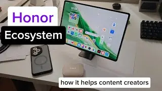 How I Create Videos with the HONOR Ecosystem 🎬 | Smartphones, Tablet & Earbuds Workflow