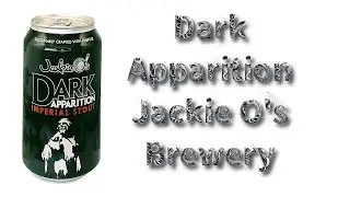 Beer Review №1070  USA - Dark Apparition - Jackie O's Brewery - Russian Imperial Stout 10.5% ABV