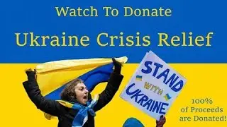 WATCH TO DONATE TO UKRAINE