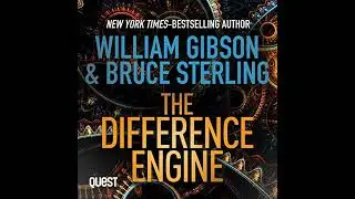 Difference Engine by Bruce Sterling | Full Audiobook