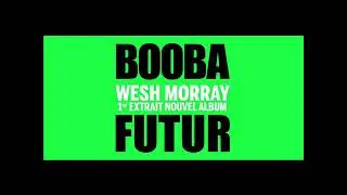 Booba Wesh Morray