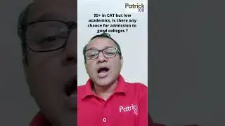 95+ in CAT but low academics, is there any chance for admission to good colleges? | AskPatrick