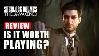 Sherlock Holmes The Awakened - Is It Worth Playing? | Game Review