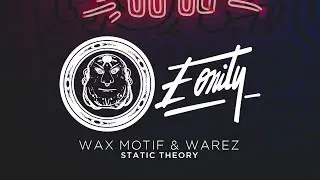 🍺 HIRUKO || Wax Motif & Warez - Static Theory