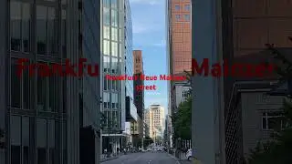 Frankfurt Neue Mainzer strret # skyscrapers # city tour # skyline # germany
