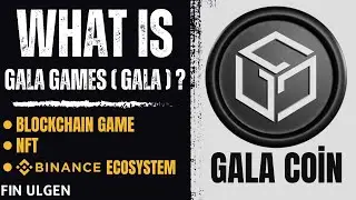 What is Gala Games ( GALA ) ? Redefining Blockchain Gaming with True Ownership, NFT