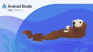 🚀 Android Studio Otter &ndash; Latest Features & Updates (2025)