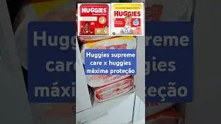 Huggies Supreme Care agora &eacute; M&aacute;xima Prote&ccedil;&atilde;o 🥲 #maternidade #fraldas