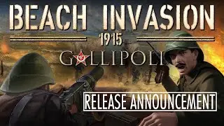 Game Release Trailer: Beach Invasion 1915 - Gallipoli