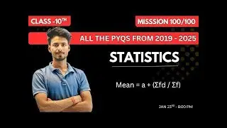 MISSION 100/100 | 📕 Statistics Class - 10th | 🔥 All the Pyq solution from 2019 - 2025 | Marathon