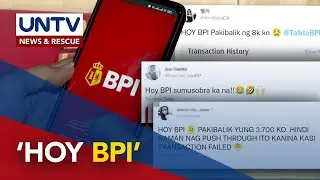 BPI, inulan ng reklamo kaugnay ng unauthorized debit transactions sa ilang account