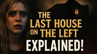 The Last House on the Left || Explained - Full Story & Ending Breakdown By SR EXPLAINER 