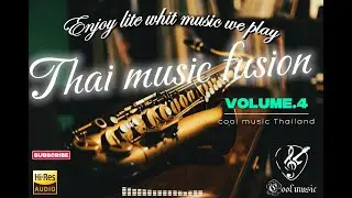 Instrumental Thai music fusion Volume 4 Aojaow oei inspiration [Cover] 4 Version