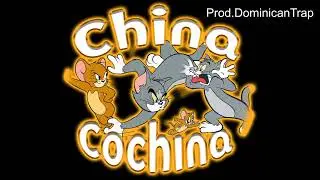 China Cochina(Prod.DominicanTrap)