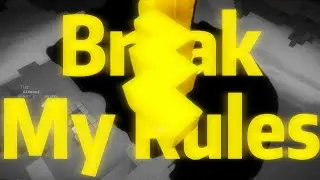 Break My Rules &mdash;&mdash;My best block clutch montage.