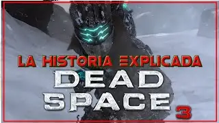 DEAD SPACE 3 | The story explained (was it really that bad?)