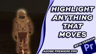 How to Highlight Moving Objects in Adobe Premiere Pro Beta