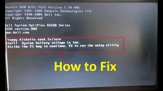 (Solved)|Floppy Diskette seek Failure |Alert! System Battery Voltage is Low