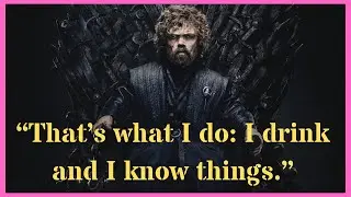 Top 25 Quotes by Tyrion Lannister-- The Master of Words, Wine, and Women