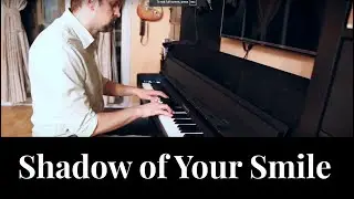 The Shadow of Your Smile - Yamaha CLP785 - B&ouml;sendorfer