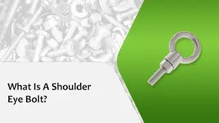 What Is A Shoulder Eye Bolt