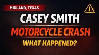 Casey Smith Motorcycle Accident | Midland TX Man Killed in Highway 349 Crash
