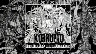 Korrupto - Unsolicited Indoctrination EP [2025 Crustgrind]