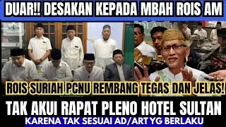 JOZ‼️ROIS SYURIAH PCNU REMBANG TAK AKUI RAPAT PLENO YG DI ADAKAN MBAH ROIS AM MIFTACHUL AKHYAR ‼️