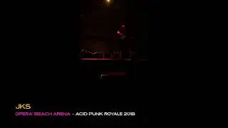 JKS  - Acid Punk Royale 2018