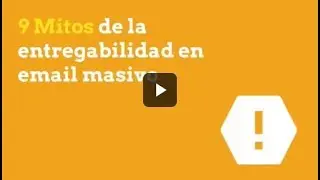 9 Mitos de la entregabilidad en email masivo