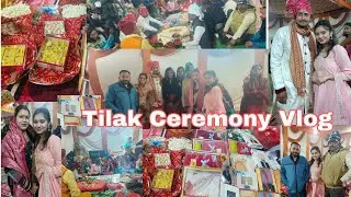 तिलक Ceremony Full Vlog | Beginning Of Rituals | #culture #indianweeding #rituals #vlog