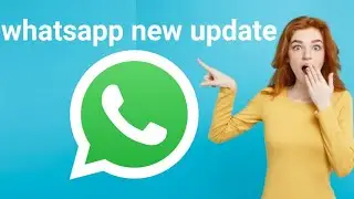 whatsapp new update 2018