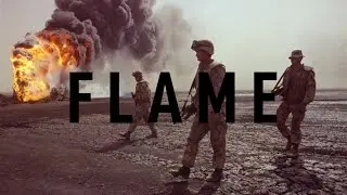 F L A M E | Gulf War Edit | A Teenager In Love