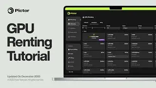 Pictor | GPU Renting Tutorial (Dec 2025)