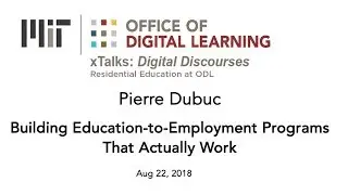 xTalk Aug 22, 2018: Building Education-to-Employment Programs That Actually Work