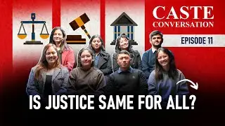CASTE CONVERSATION | Caste and Justice | EP 11