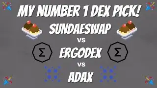 МОЙ ВЫБОР НОМЕР 1 DEX! &mdash; Sundaeswap против Ergodex против Adax