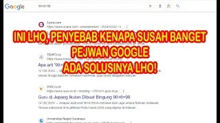 PENYEBAB SUSAH PEJWAN HALAMAN PERTAMA GOOGLE DAN SOLUSINYA