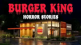 7 True Burger King Horror Stories for Sleep | Disturbing Encounters After Hours | Mr Dreadveil |