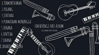 FOR REVENGE FULL ALBUM